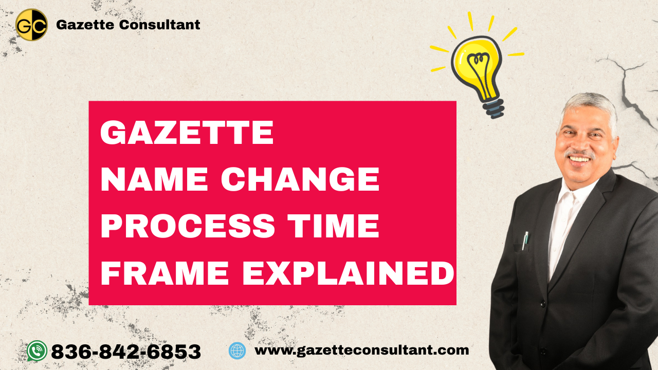 Gazette name change process time frame explained