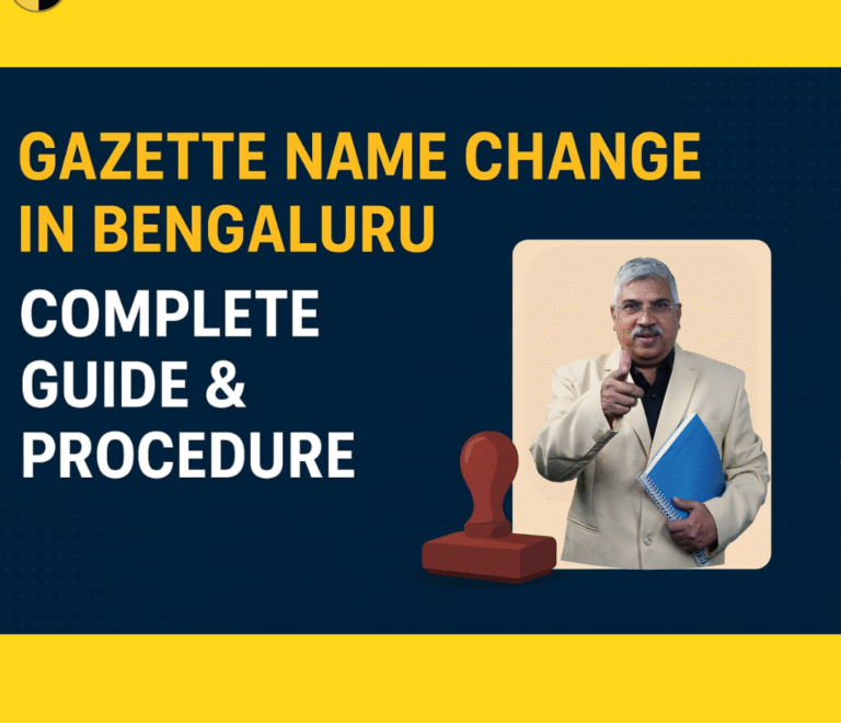 Gazette Name Change in Bengaluru – Complete Guide & Procedure