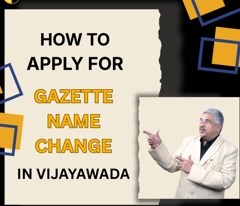 How to Apply for Gazette Name Change in Vijayawada